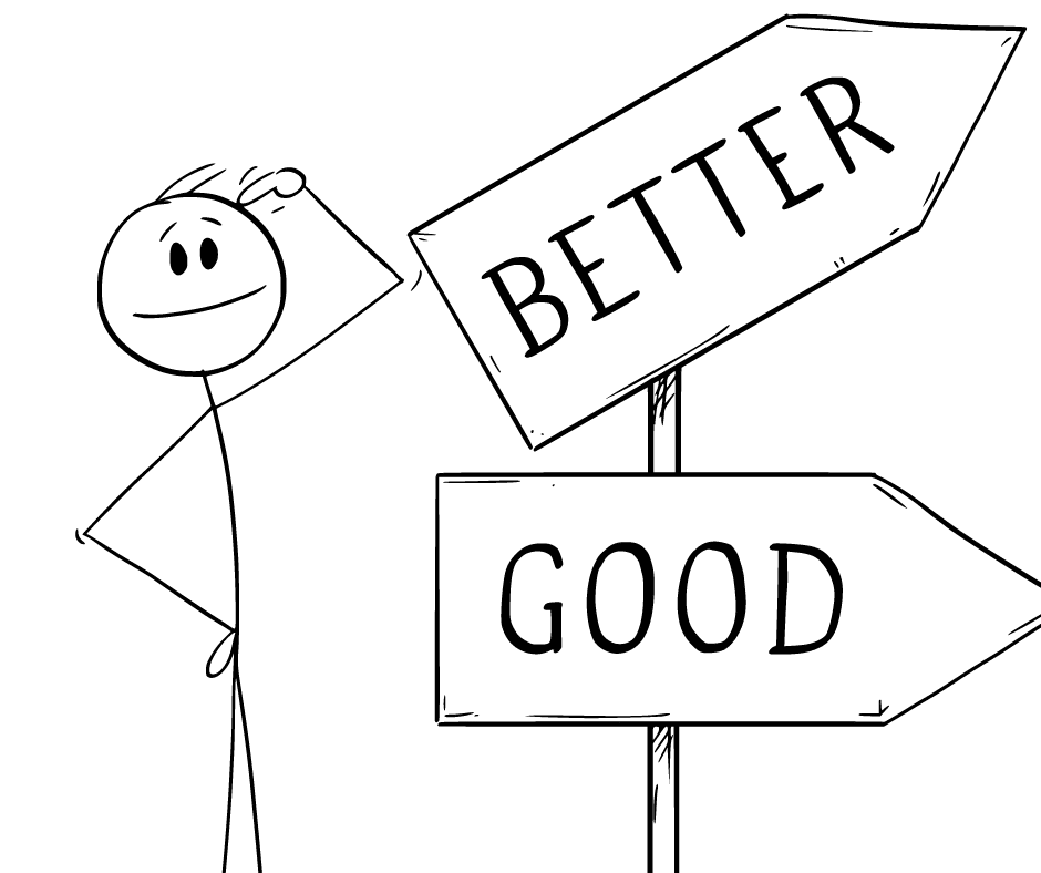 Sign comparing good to better